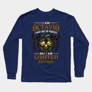 Skull I Am Octavio I May Not Be Perfect But I Am Limited Edition Long Sleeve T-Shirt